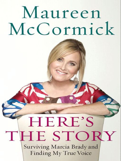 Title details for Here's the Story by Maureen McCormick - Wait list